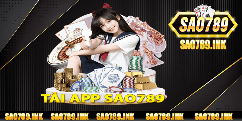 Tải app sao789